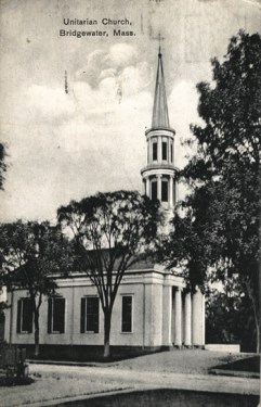 Unitarian Church, Bridgewater, Mass